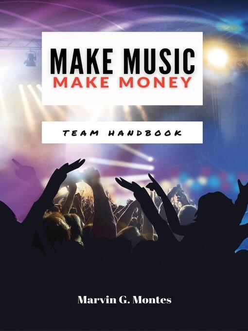 Title details for Make Music, Make Money by Marvin G. Montes - Wait list